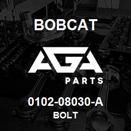 0102-08030-A Bobcat BOLT | AGA Parts