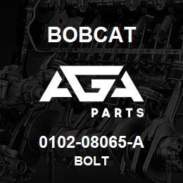 0102-08065-A Bobcat BOLT | AGA Parts