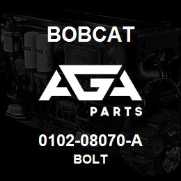 0102-08070-A Bobcat BOLT | AGA Parts