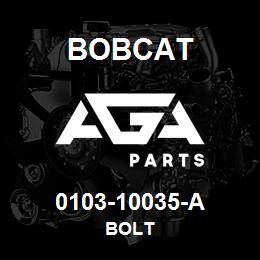 0103-10035-A Bobcat BOLT | AGA Parts