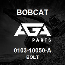 0103-10050-A Bobcat BOLT | AGA Parts
