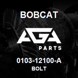 0103-12100-A Bobcat BOLT | AGA Parts