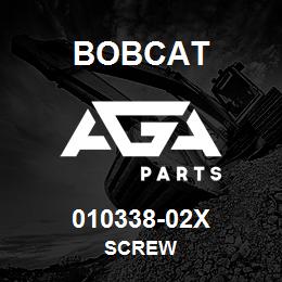 010338-02X Bobcat SCREW | AGA Parts