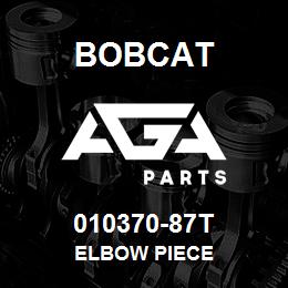010370-87T Bobcat ELBOW PIECE | AGA Parts