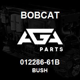 012286-61B Bobcat BUSH | AGA Parts
