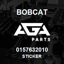 0157632010 Bobcat STICKER | AGA Parts