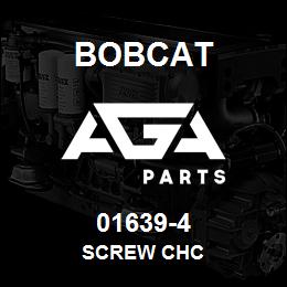 01639-4 Bobcat SCREW CHC | AGA Parts