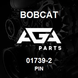 01739-2 Bobcat PIN | AGA Parts