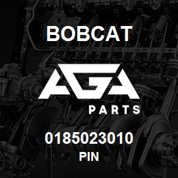 0185023010 Bobcat PIN | AGA Parts