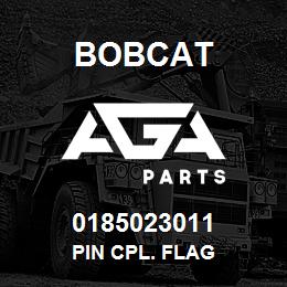 0185023011 Bobcat PIN CPL. FLAG | AGA Parts
