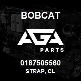 0187505560 Bobcat STRAP, CL | AGA Parts
