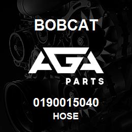 0190015040 Bobcat HOSE | AGA Parts