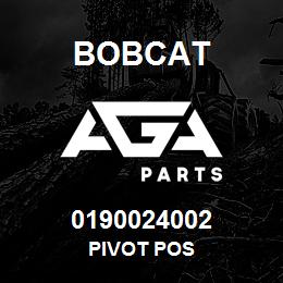 0190024002 Bobcat PIVOT POS | AGA Parts