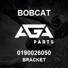 0190026050 Bobcat BRACKET | AGA Parts