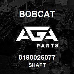 0190026077 Bobcat SHAFT | AGA Parts