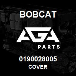 0190028005 Bobcat COVER | AGA Parts