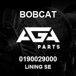 0190029000 Bobcat LINING SE | AGA Parts