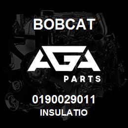 0190029011 Bobcat INSULATIO | AGA Parts
