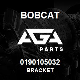 0190105032 Bobcat BRACKET | AGA Parts