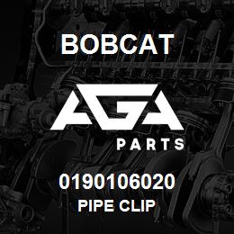 0190106020 Bobcat PIPE CLIP | AGA Parts