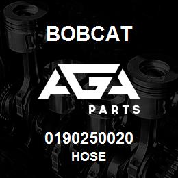 0190250020 Bobcat HOSE | AGA Parts
