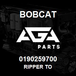 0190259700 Bobcat RIPPER TO | AGA Parts