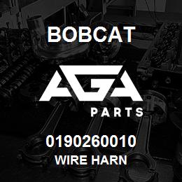0190260010 Bobcat WIRE HARN | AGA Parts