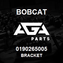 0190265005 Bobcat BRACKET | AGA Parts