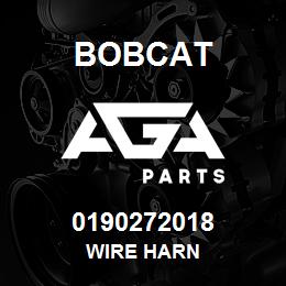 0190272018 Bobcat WIRE HARN | AGA Parts