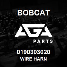 0190303020 Bobcat WIRE HARN | AGA Parts