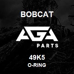 49K5 Bobcat O-RING | AGA Parts