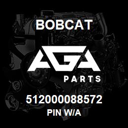 512000088572 Bobcat PIN W/A | AGA Parts
