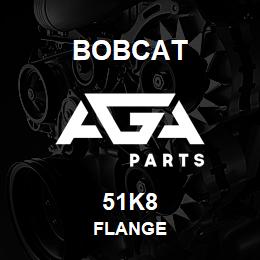 51K8 Bobcat FLANGE | AGA Parts