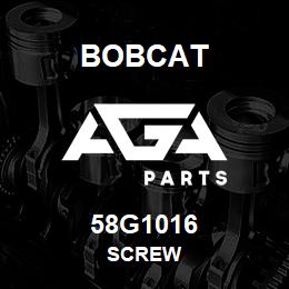 58G1016 Bobcat SCREW | AGA Parts
