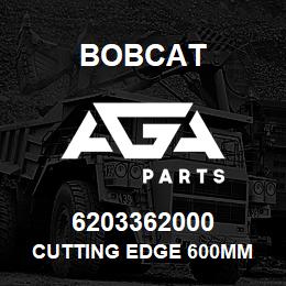 6203362000 Bobcat CUTTING EDGE 600MM | AGA Parts