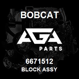 6671512 Bobcat BLOCK ASSY | AGA Parts