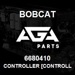 6680410 Bobcat CONTROLLER [CONTROLLER MUST HAVE A PROGRAM FOR NEW JOYSTICK] | AGA Parts