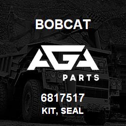 6817517 Bobcat KIT, SEAL | AGA Parts