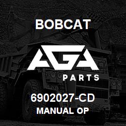 6902027-CD Bobcat MANUAL OP | AGA Parts