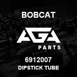 6912007 Bobcat DIPSTICK TUBE | AGA Parts