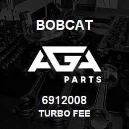 6912008 Bobcat TURBO FEE | AGA Parts