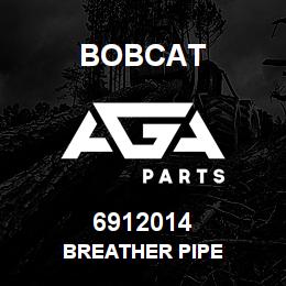 6912014 Bobcat BREATHER PIPE | AGA Parts