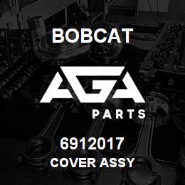 6912017 Bobcat COVER ASSY | AGA Parts