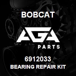6912033 Bobcat BEARING REPAIR KIT | AGA Parts