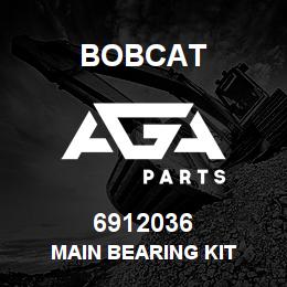 6912036 Bobcat MAIN BEARING KIT | AGA Parts
