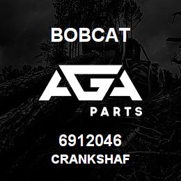 6912046 Bobcat CRANKSHAF | AGA Parts