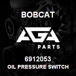 6912053 Bobcat OIL PRESSURE SWITCH | AGA Parts