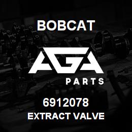 6912078 Bobcat EXTRACT VALVE | AGA Parts