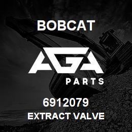 6912079 Bobcat EXTRACT VALVE | AGA Parts