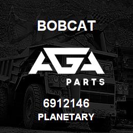 6912146 Bobcat PLANETARY | AGA Parts